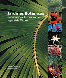 Los jardines botánicos en México